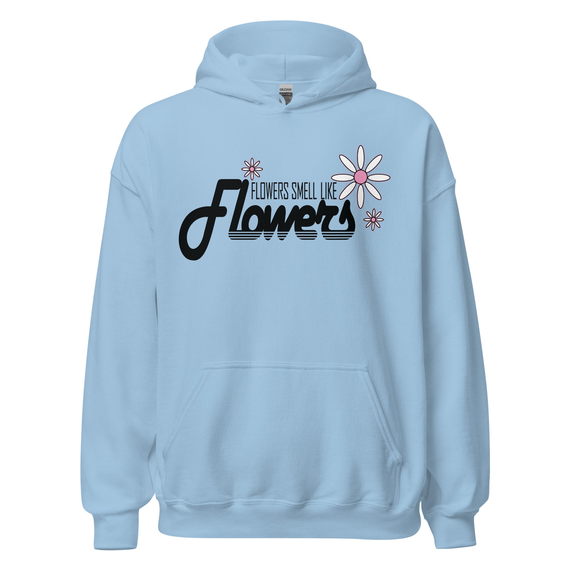 Retro-style black text reading ‘Flowers smell like Flowers’ with pink-centered flower design, printed on pastel blue hoodie